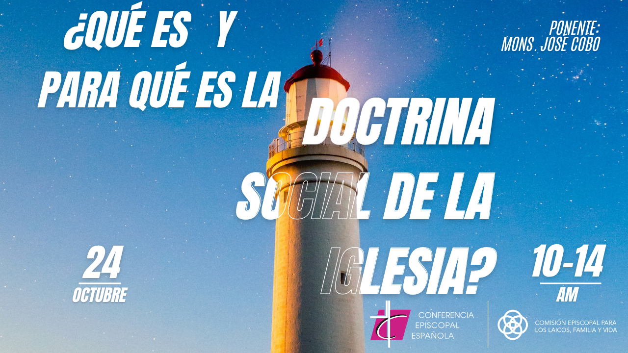 Mons. Jose Cobo desgranará las claves de la Doctrina Social de la Iglesia en una nueva conferencia online